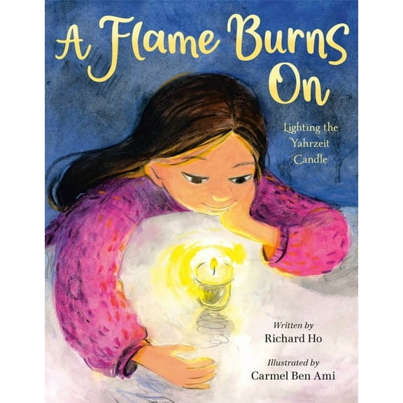 A Flame Burns on: Lighting the Yahrzeit Candle, (Hardcover)
