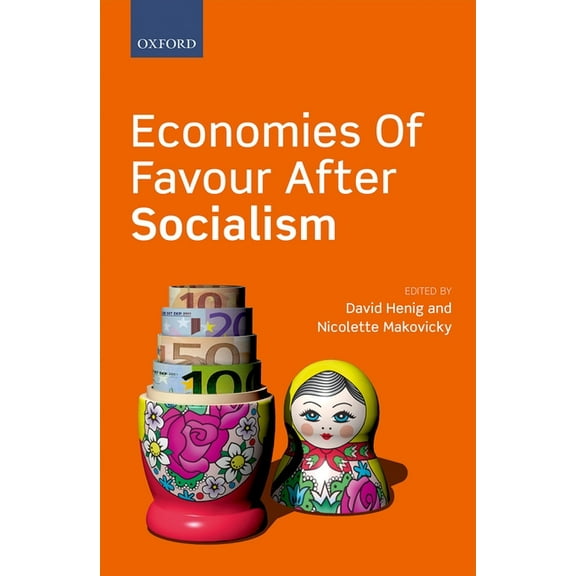 Economies of Favour After Socialism, (Hardcover)