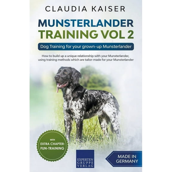 Munsterlander Training Vol 2 - Dog Training for your grown-up Munsterlander, (Paperback)