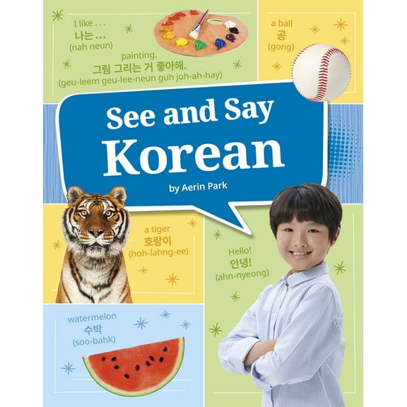 Learn a Language! See and Say Korean, (Hardcover)
