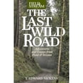 thumbnail image 1 of Pre-Owned The Last Wild Road: Adventures and Essays from a Sporting Life (Hardcover) by T. Edward Nickens, 1 of 1