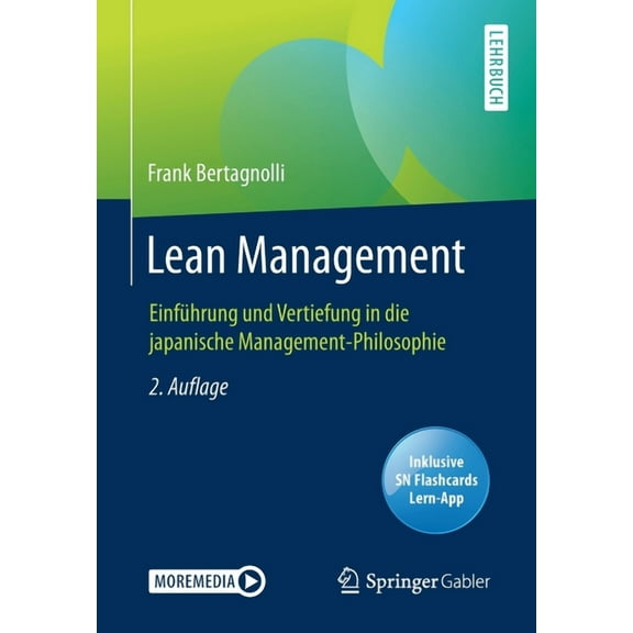 Lean Management: EinfÃ¼hrung Und Vertiefung in Die Japanische Management-Philosophie, (Paperback)