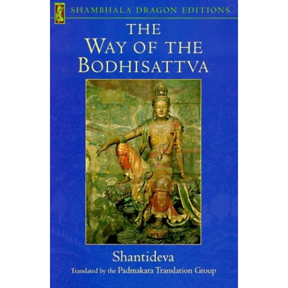 Pre-Owned The Way of the Bodhisattva : A Translation of the Bodhicharyavatara (Paperback) 9781570622533