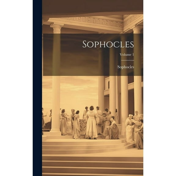 Sophocles; Volume 1 (Hardcover)