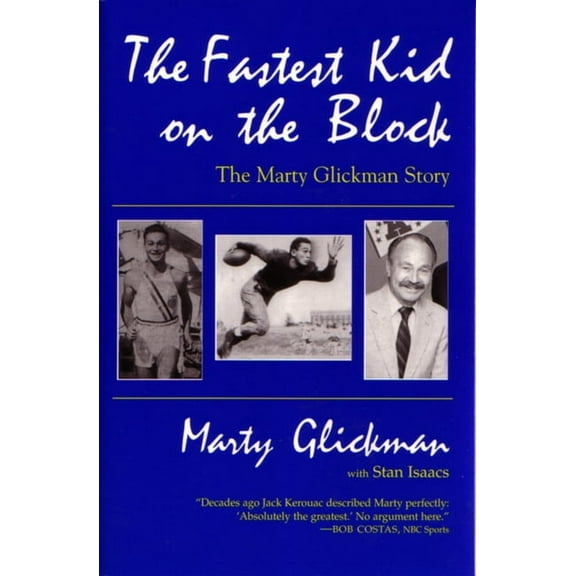 Sports and Entertainment The Fastest Kid On the Block: The Marty Glickman Story, (Paperback)