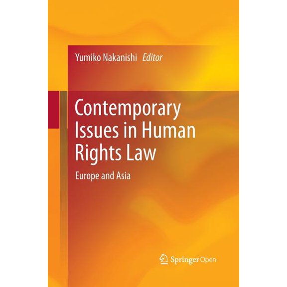 Contemporary Issues in Human Rights Law: Europe and Asia, (Paperback)