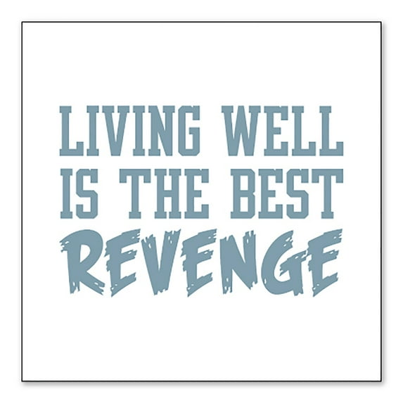 DistinctInk Custom Bumper Sticker - 8" x 8" Decorative Decal - White Background - Living Well is The Best Revenge
