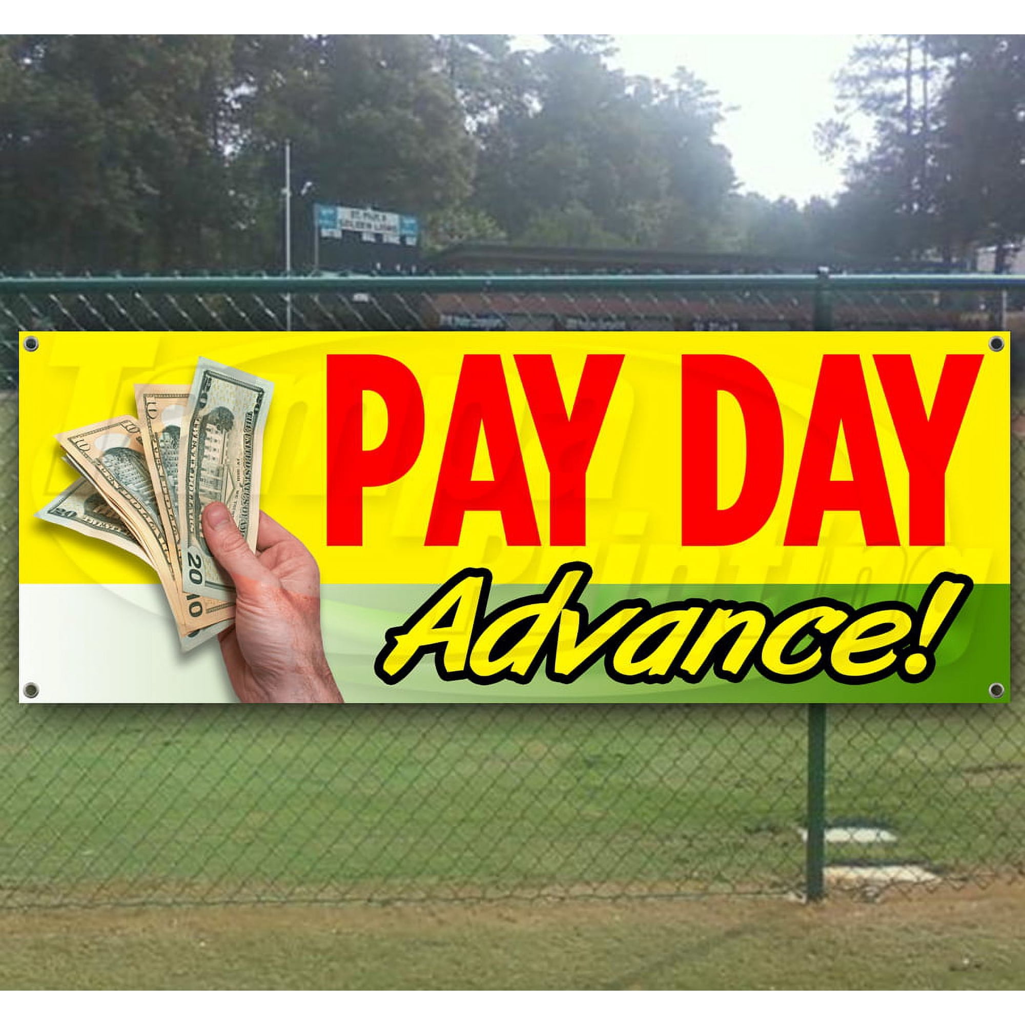 Pay Day Advance 13 oz Vinyl Banner With Metal Grommets