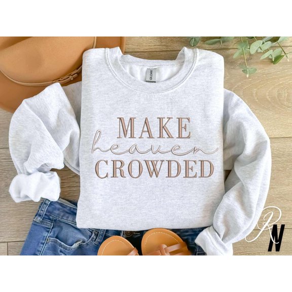 Make Heaven Crowded Embroidered Sweatshirt