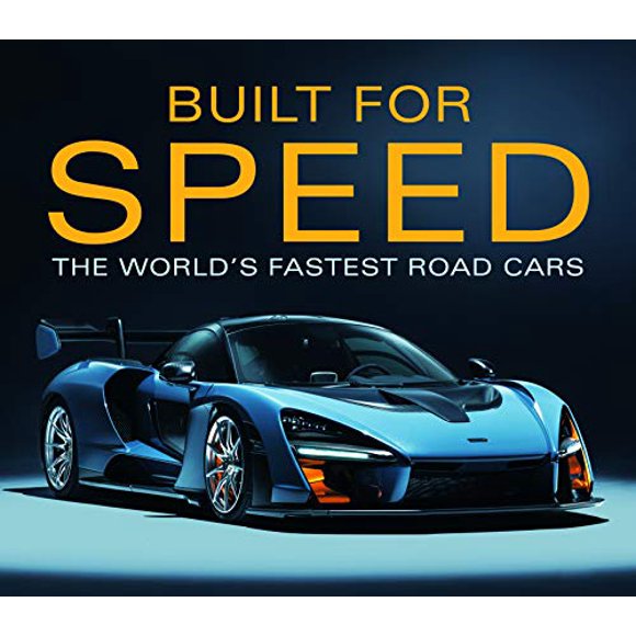 Built for Speed: The World's Fastest Road Cars