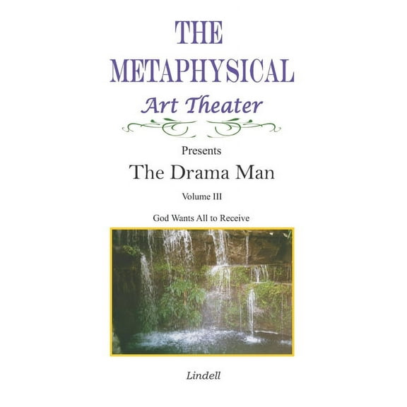 The Drama Man: God Wants All to Receive (Paperback) by DeCarlo A Eskridge, Lindell a Warden
