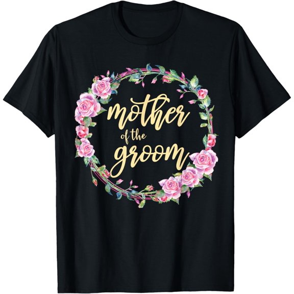 Matching Bridal Party Mother Of The Groom Wedding T-ShirtMen and women, Black T-shirt, size: Extra large