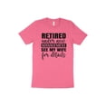 thumbnail image 4 of Retired Under New Management See My Wife T-Shirt Retirement Gift Idea Husband Shirt Dad Shirt Funny Tee, 4 of 7