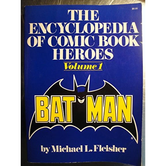 Pre-Owned The Encyclopedia of Comic Book Heroes, Vol. 1: Batman (Paperback) 0020800908 9780020800903