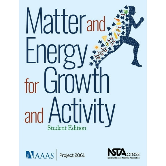 Matter and Energy for Growth and Activity: Teacher Edition: Student Edition, (Paperback)