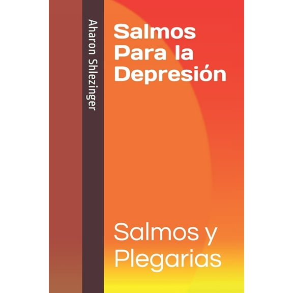 Salmos Para la Depresión: Salmos y Plegarias (Paperback)