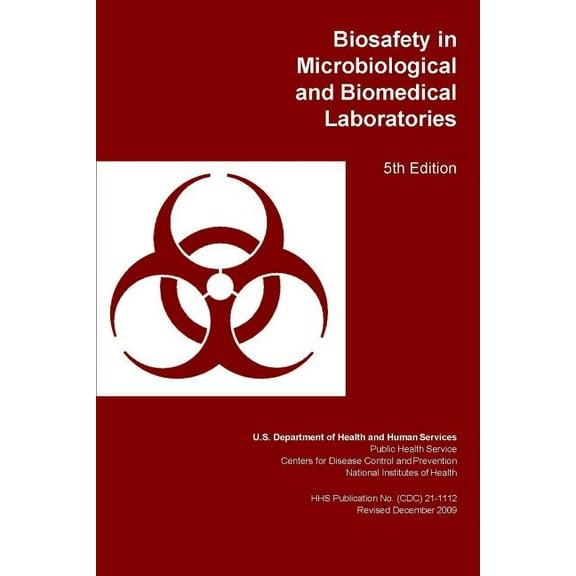 Biosafety in Microbiological and Biomedical Laboratories (Paperback)