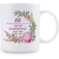 thumbnail image 2 of 66th Birthday Gifts for Women - 66 Happy Birthday To You You''re Awesome Keep That Sht Up Mug - 66th Birthday Gift for Mom, Grandma, Sister, Wife, Friend, Cousin, Aunt, Coworker - 11 oz Coffee Mug, 2 of 6