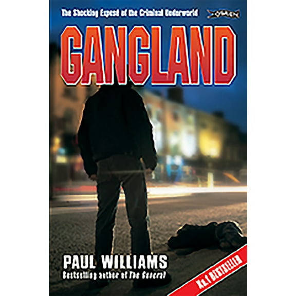 Gangland: The Shocking Expos of the Criminal Underworld