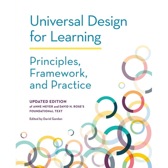 Universal Design for Learning: Principles, Framework, and Practice, (Paperback)