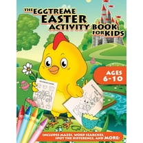 The Eggtreme Easter Activity Book for Kids: The Ultimate Easter Egg Hunt with Dot-to-Dot, Word Search, Spot-the-Differen, (Paperback)