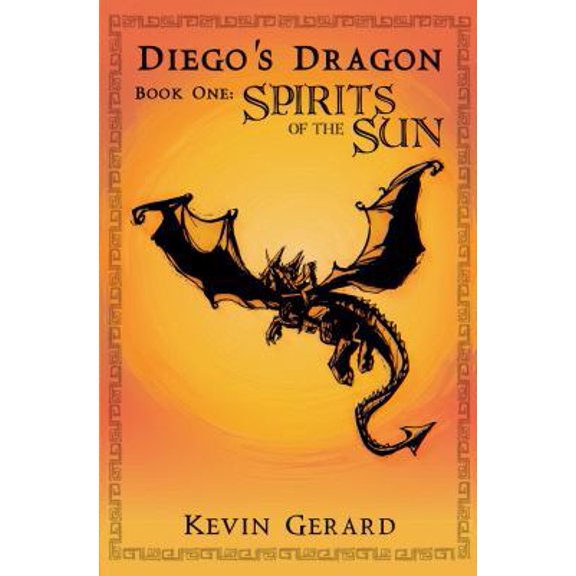Pre-Owned Diego's Dragon, Book One: Spirits of the Sun (Paperback) 0615536344 9780615536347