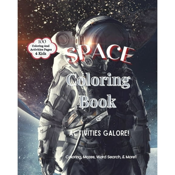 Space Coloring Book & Activities Galore (Paperback)