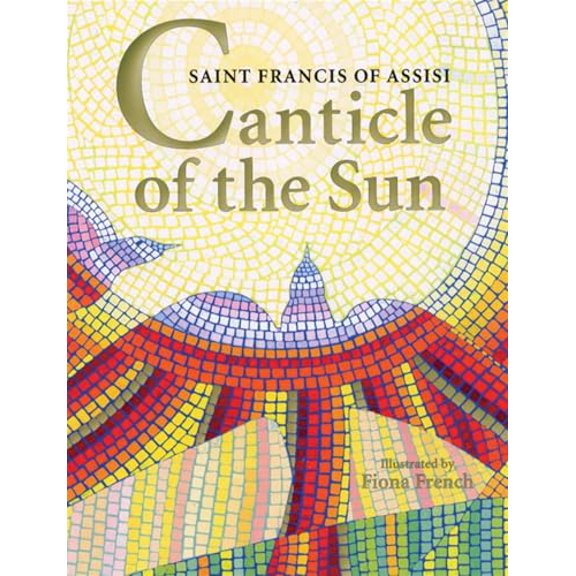 Pre-Owned Canticle of the Sun: Saint Francis of Assisi, 9781586171643, 158617164X, Hardcover, First Edition edition