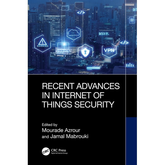 Recent Advances in Internet of Things Security, (Hardcover)