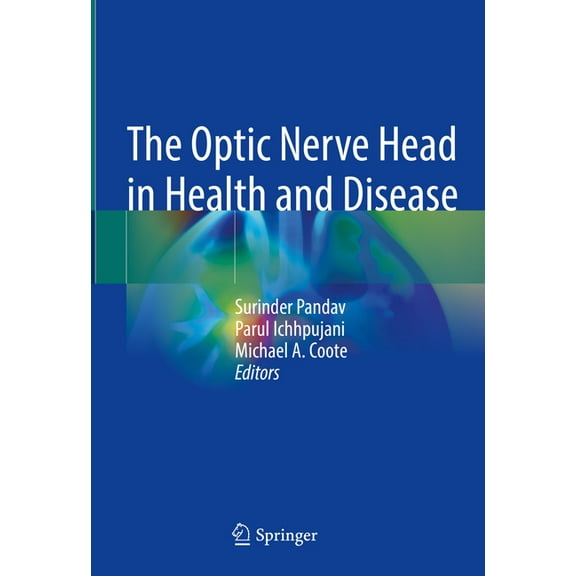 The Optic Nerve Head in Health and Disease, (Hardcover)