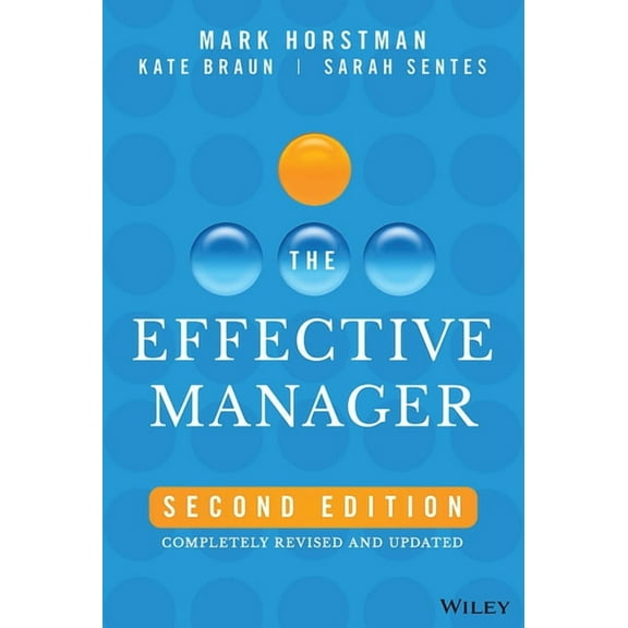 The Effective Manager: Completely Revised and Updated, (Hardcover)
