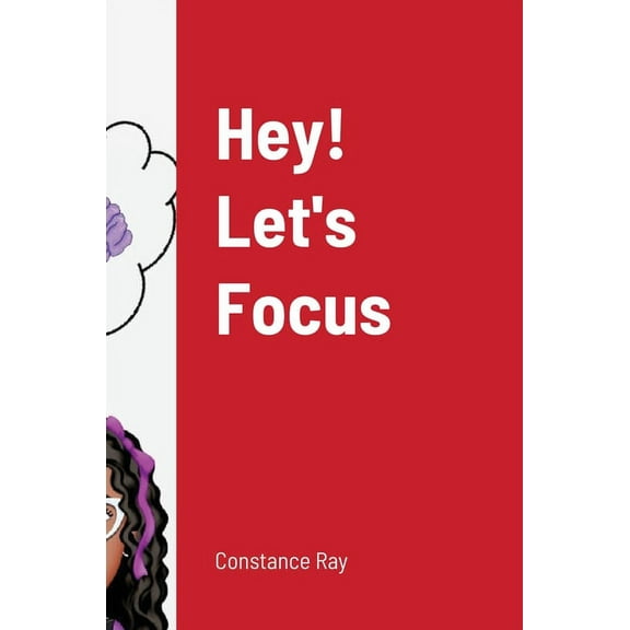 Hey! Let's Focus, (Hardcover)