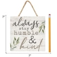 thumbnail image 6 of P. Graham Dunn Always Stay Humble & Kind Whitewash 7 x 7 Inch Wood Pallet Wall Hanging Sign, 6 of 6