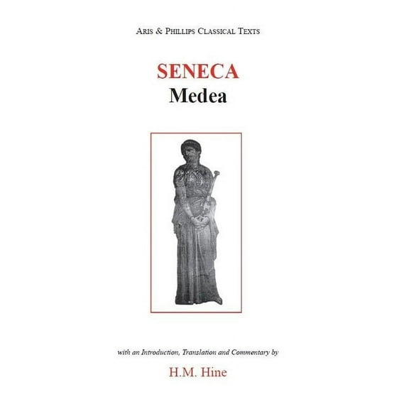 Aris & Phillips Classical Texts Seneca: Medea, (Paperback)