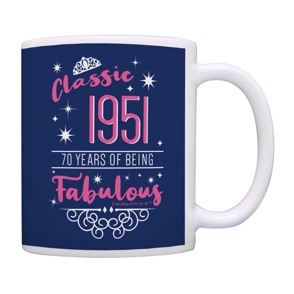 70th Birthday Mug Classic 1951 Mug 70 Years Of Being Fabulous Mug