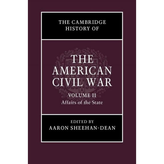 Cambridge History of the American Civil The Cambridge History of the American Civil War, (Hardcover)