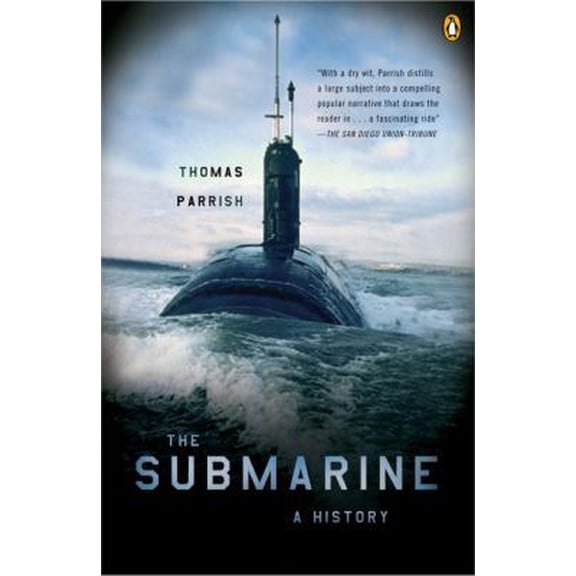 Pre-Owned The Submarine: A History (Paperback) 0143035193 9780143035190