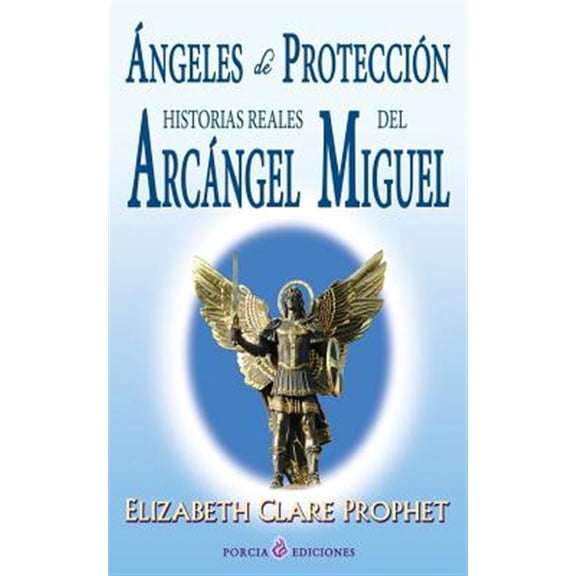 Pre-Owned ngeles de protecci?n / Protective Angels : Historias reales del Arc?ngel Miguel / Real Stories of Archangel Miguel
