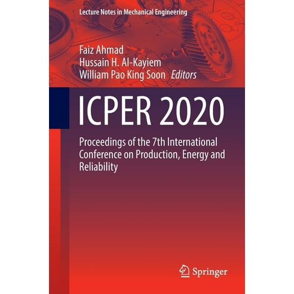 Lecture Notes in Mechanical Engineering Icper 2020: Proceedings of the 7th International Conference on Production, Energy and Reliability, (Paperback)