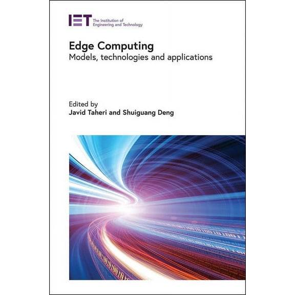 Computing and Networks: Edge Computing: Models, Technologies and Applications (Hardcover)