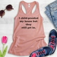 thumbnail image 2 of I Childproofed My House But They Still Get In Tank Top, Ladies Racerback Tank Top, Sarcastic Sassy Mom Tank, Desert Pink, Large, 2 of 3