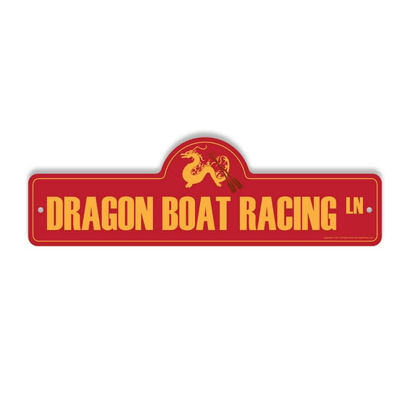 Dragon Boat Racing Plastic Street Sign - 7 Inch X 20 Inch Gift Sports Water Team Paddle Festival Race Outdoor Fun Decor Culture