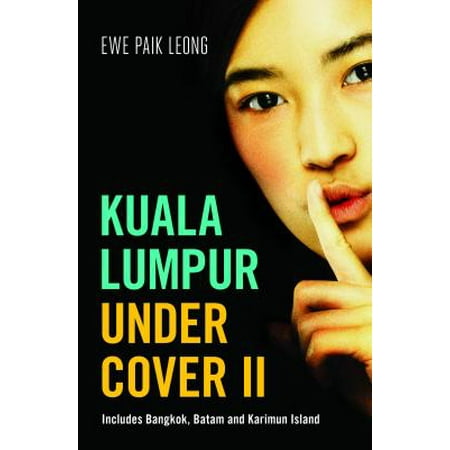 Kuala Lumpur Undercover II - eBook