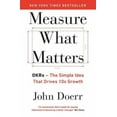 thumbnail image 1 of Measure What Matters: OKRs: The Simple Idea that Drives 10x Growth, 1 of 1