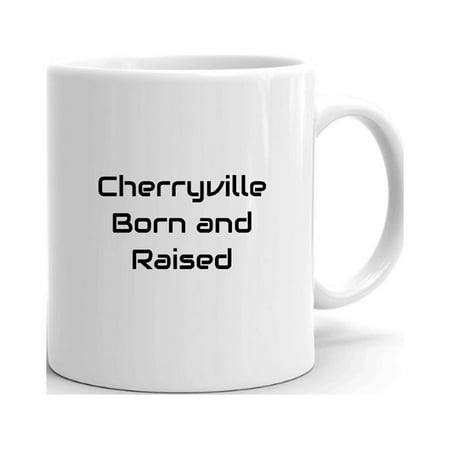 

Cherryville Born And Raised Ceramic Dishwasher And Microwave Safe Mug