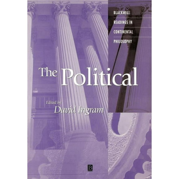 Blackwell Readings in Continental Philosophy: The Political (Paperback)