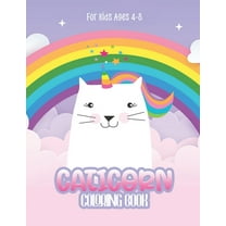 Caticorn Coloring Books For Kids: Coloring Books For Kids Ages 4-8 (Paperback)