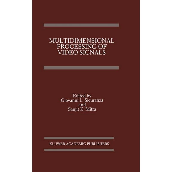 The Springer International Engineering a Multidimensional Processing of Video Signals, Book 171, (Hardcover)
