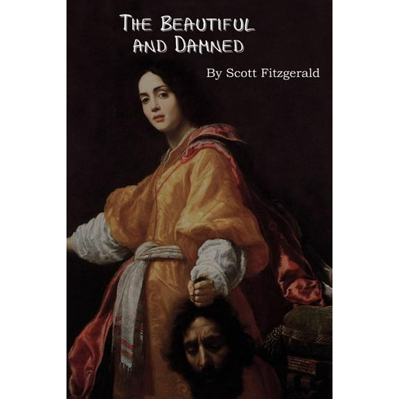 The Beautiful and Damned, (Paperback)
