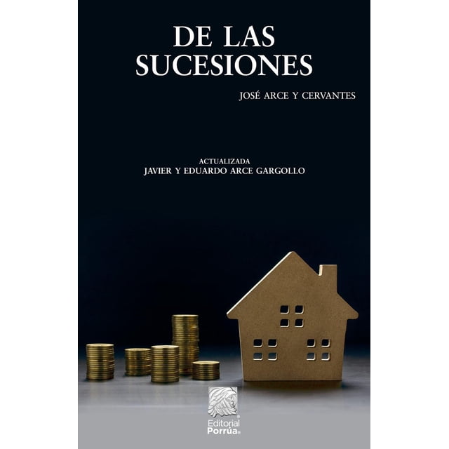 De las sucesiones Editorial Porrúa 9786070939525